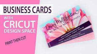 How to Make your Own Business Cards with Cricut Design Space Using the Print Then Cut Feature.