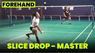 Badminton forehand slice drop technique