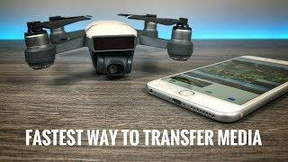 Fastest Way To Transfer Media from DJI Spark / DJI Mavic Air