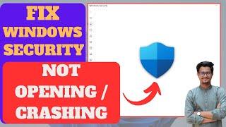 Fix Windows Security Not Opening or Crashing in Windows 11/10