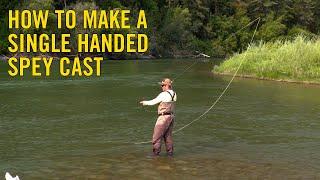 How To Make a Single Handed Spey Cast