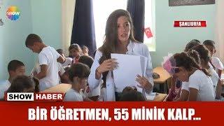 Bir öğretmen, 55 minik kalp...