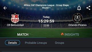 LIVE:CR Belouizdad VS Orlando Pirates Africa,Caf champions League Group stage Round 1