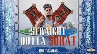 Hukeykaran - Straight Outta Surat (Official Video)