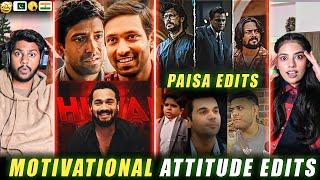 Reaction on Motivational Attitude Edits  | Moti Chain Mota Paisa Edits 