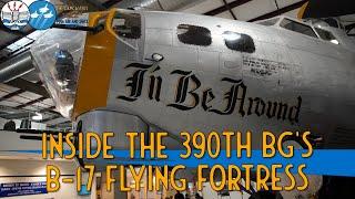 Inside the 390th BG's B-17 Flying Fortress - Aircraft Tour