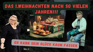 17. Teil ️ Andreas im Glück️  Die 1.Geschenke nach vielen Jahren ⁉️  #menschlichkeit #weihnachten