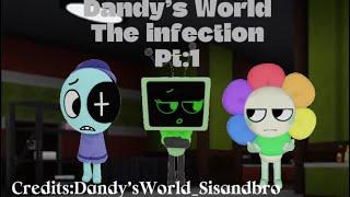 Dandy’s World:The infection (Episode 1:The beginning of an end) ​⁠@DandysWorld_SisAndBro