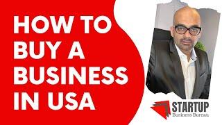 How to Buy Business in USA for E2 Visa? | Buy a Business for E2 Visa