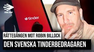 DEN SVENSKA TINDERBEDRAGAREN | HELA RÄTTEGÅNGEN MOT ROBIN BILLOCK