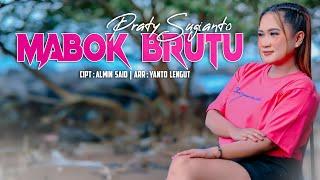 MABOK BRUTU - PRATY SUGIANTO ( Official Video Music )