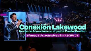 Iglesia Lakewood | Conexión Lakewood | Viernes, 1 de noviembre 7:30PM CT