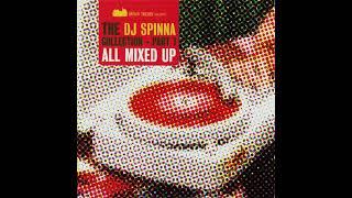 Dj Spinna - The Dj Spinna Collection Part 1 - All Mixed Up (CD 1)