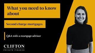 What You Need to Know About Second Charge Mortgages - Q&A with a Mortgage Advisor