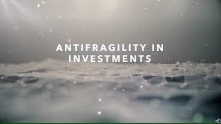 Antifragility in Investments