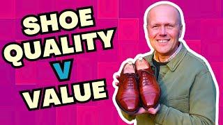 SHOE QUALITY VERSES SHOE VALUE | LOAKE V CHEANEY