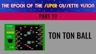 The Epoch of the Super Cassette Vision 19 - Ton Ton Ball