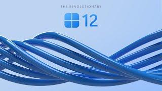 Windows 12 - The Revolutionary