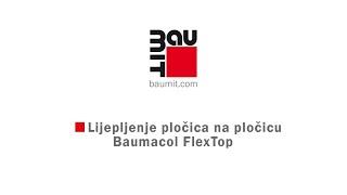 Baumacol FlexTop - lijepljenje pločice na pločicu