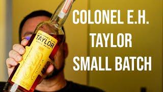 Colonel E.H. Taylor Small Batch: Straight Kentucky Bourbon
