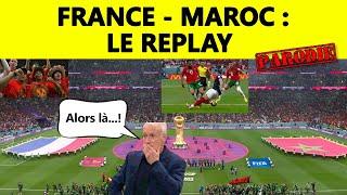  France - Maroc : le replay ▶️ (parodie)