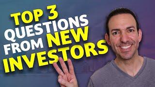 The Three Biggest Questions I Get From New Real Estate Investors - Real Estate Investing 101