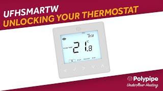 UFHSMARTW | Odblokowanie termostatu | Sterowanie ogrzewaniem podłogowym Polypipe