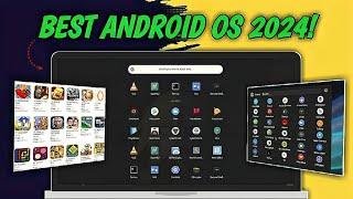 TOP 4 Android OS You Must Try In 2025! | Best Android OS For PC | Android OS For PC