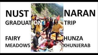 NUST to Naran | Graduation Trip Part VI | Fairy Meadows, Raikot, Babusar, Naran, Rafting, Islamabad