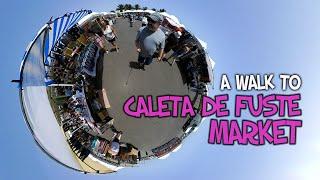 A Walk to Caleta De Fuste Market