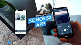 SONOS S2 App - was ist neu, was ist kompatibel?