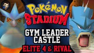 Pokémon Stadium - Gym Leader Castle | Elite Four & Rival |