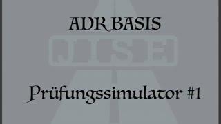 ADR Basis Prüfungssimulator #1