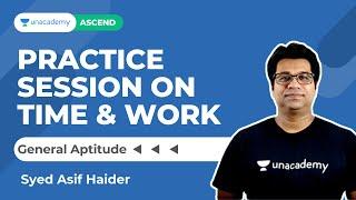 Time & Work | General Aptitude | Haider | Unacademy Ascend