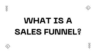 What is a Sales Funnel?