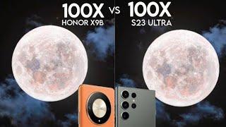 Honor X9b VS Samsung Galaxy S23 Ultra 100X vs 100X zoom test