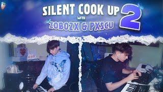 COOKUP SILENT SESSION EP. 2 | zobo2x & Pxscu