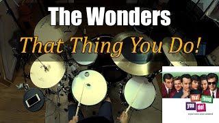 The Wonders - That Thing You Do! [DRUM COVER]