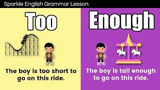 Using Too or Enough | English Grammar for Beginners