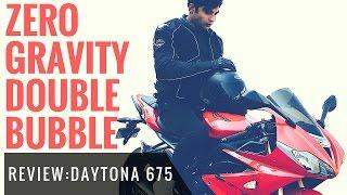 Zero Gravity Double Bubble on Daytona675 User Review