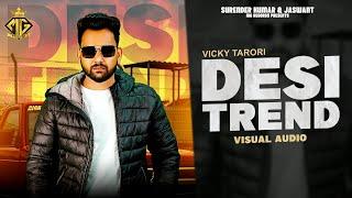 Desi Trend | Vicky Tarori | New Haryanvi Songs Haryanavi 2024 | Haryanvi Songs