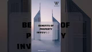 Benefits of Property in Dubai | Warson Real Estate