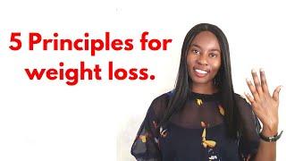 5 Principles for weight loss || Simple Nutrition || Ep45