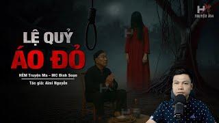 Đọc Truyện Ma: LỆ QUỶ ÁO ĐỎ - Thầy Pháp Trấn Yểm Oán Vong Quỷ Môn Quan
