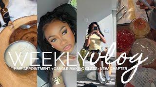 Weekly Vlog | SKIN CARE EVENT+HAIR  APPOINTMENT+ CANDLE MAKING + NEW CHAPTERS | CHELSIEJAYY VLOGS