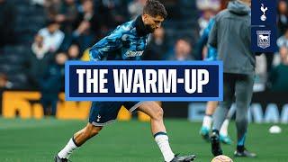 Tottenham Hotspur v Ipswich Town // THE WARM-UP