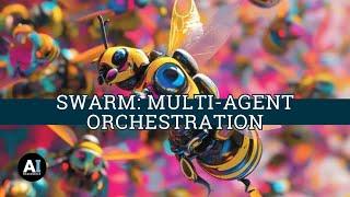 Swarm: Multi-Agent Orchestration