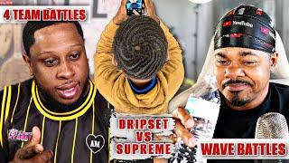 MAJOR LEAGUE WAVING: DRIPSET VS SUPREME