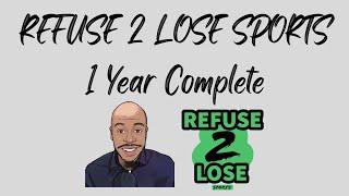 Thank You Refuse 2 Lose Sports Fans! 1 Year is Complete!