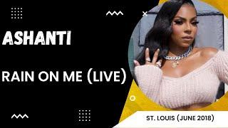 Ashanti - Rain On Me Live